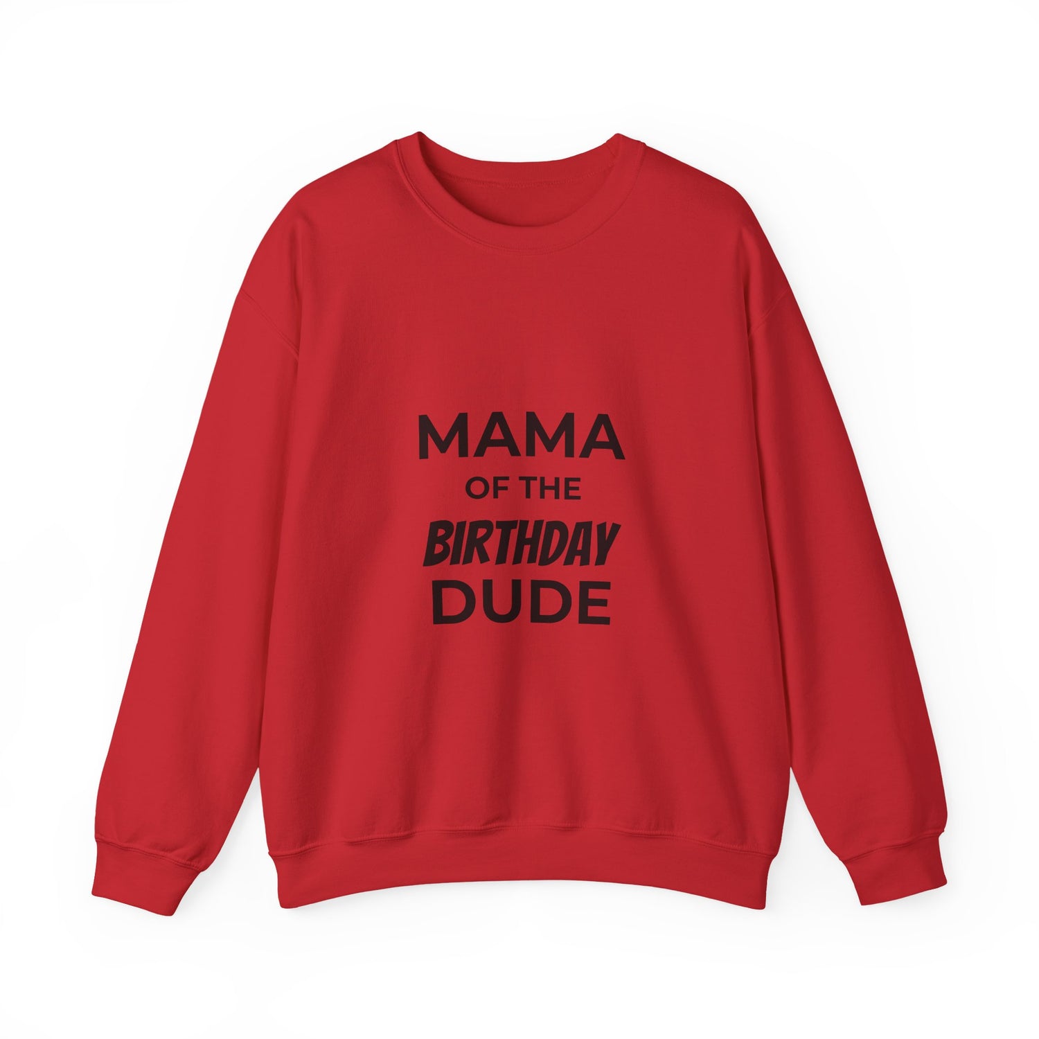 BGSM Mama of the Birthday Dude Sweatshirt