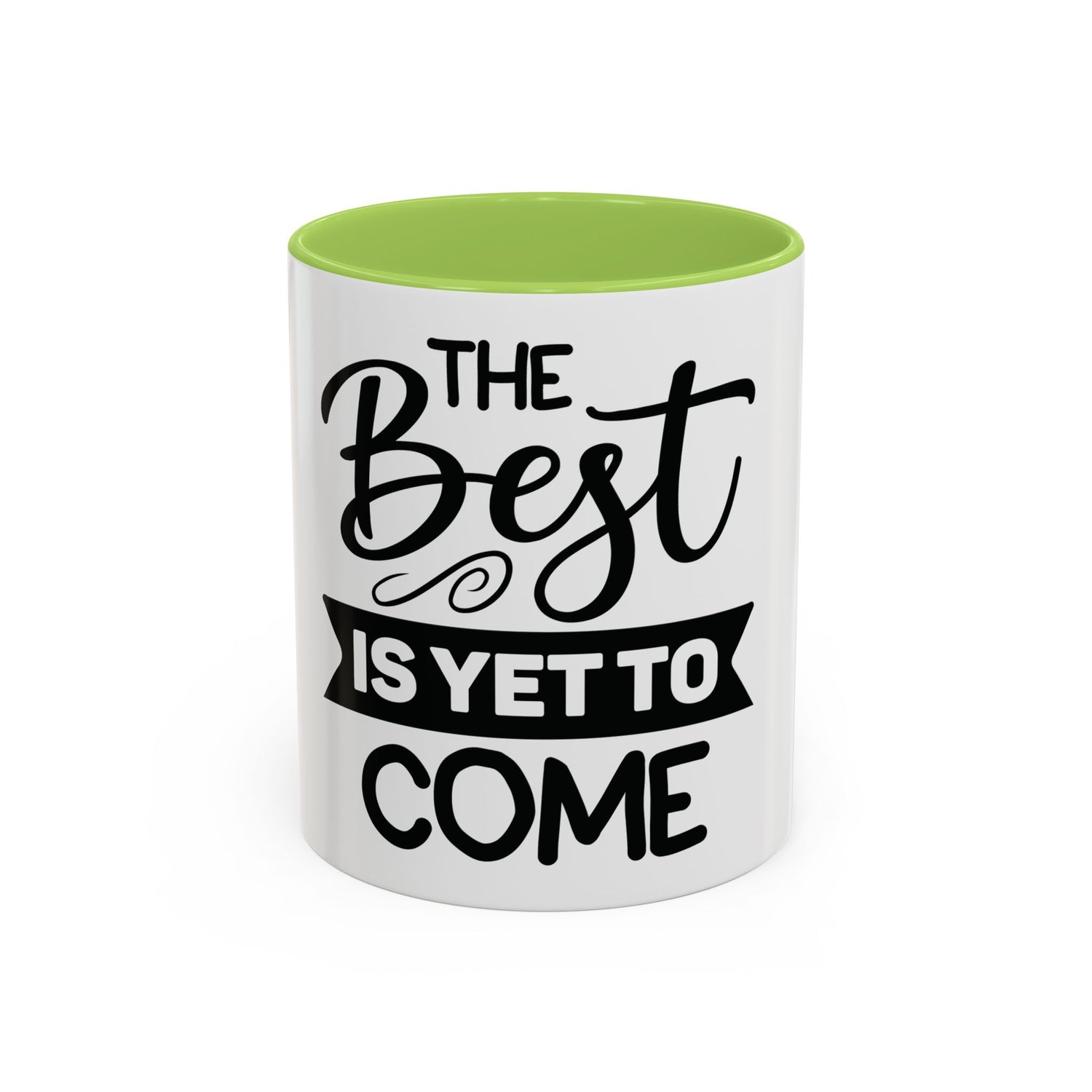 BGSM The Best Is Yet To Come Accent Coffee Mug - Inspirational Ceramic Tea Cup (11/15oz)