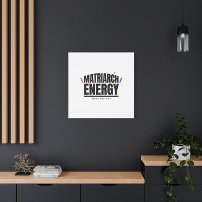 Matriarch Energy Canvas | Mother&
