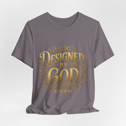 BGSM Designed by God Tee — Inspirational Christian Short Sleeve Shirt (BGSM)